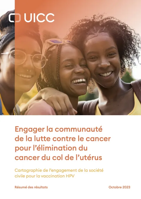 Couverture du rapport "Engager la communauté de la lutte contre le cancer pour l’élimination du cancer du col de l’utérus"